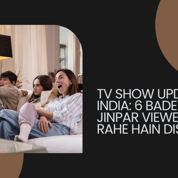 TV Show Updates in India