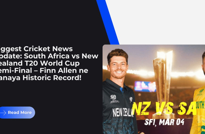 Biggest Cricket News Update: South Africa vs New Zealand T20 World Cup Semi-Final