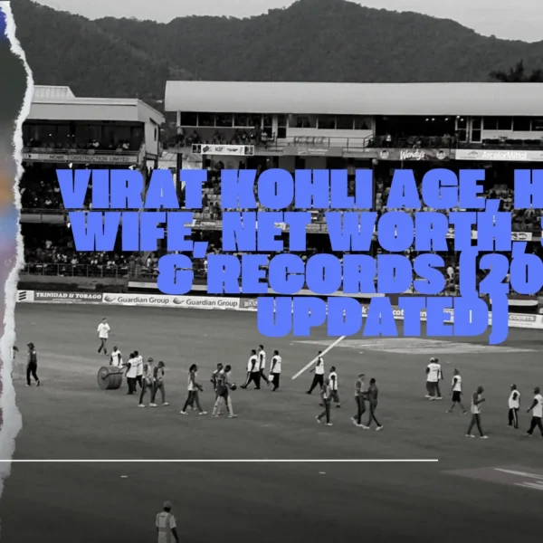 Virat Kohli Age, Height, Wife, Net Worth, Stats & Records