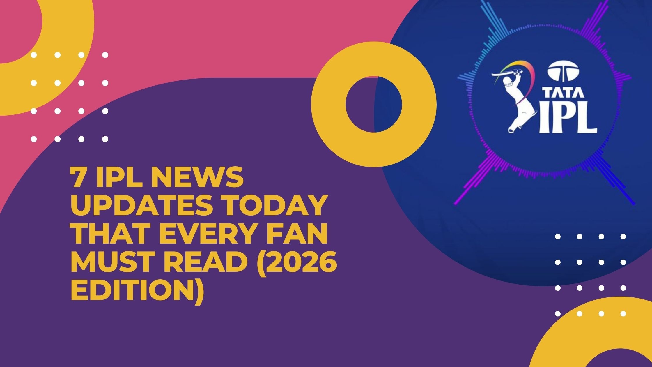 IPL News Updates Today