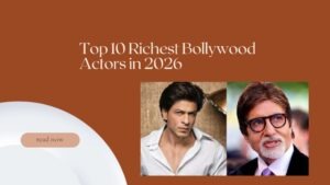 richest Bollywood actors in 2026