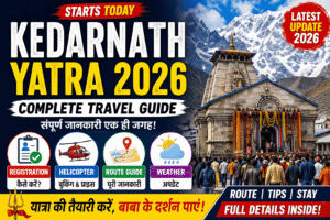 Kedarnath Yatra 2026
