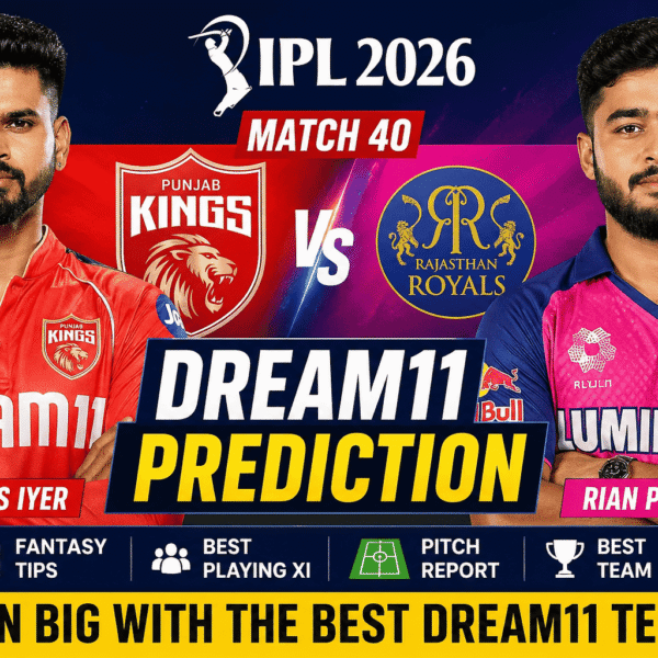 PBKS vs RR Dream11 Prediction Today Match 40 IPL 2026